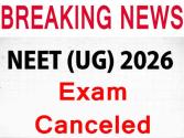 Big Breaking- NEET (UG) 2026 ਦੀ ਪ੍ਰੀਖਿਆ ਰੱਦ